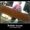 British-accent-you-are-doing-it-wrong-d5f153